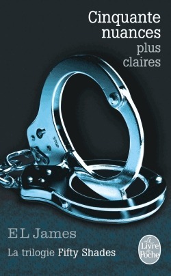Cinquante nuances plus claires (Fifty Shades, #3)
