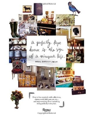 A Perfectly Kept House is the Sign of A Misspent Life