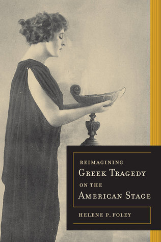 Reimagining Greek Tragedy on the American Stage book cover