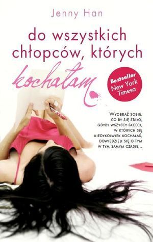 Do wszystkich chłopców, których kochałam (Chłopcy, #1)