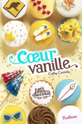 Coeur Vanille (Les filles au chocolat, #5)