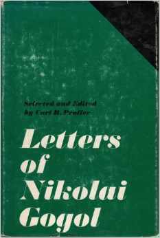 Letters of Nikolai Gogol by Carl R. Proffer | Goodreads