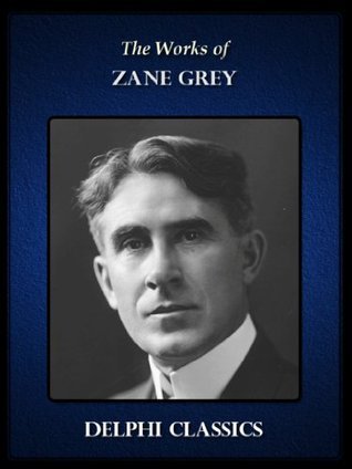 The Works of Zane Grey book cover