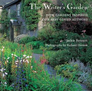 The Writer's Garden: How Gardens Inspired our Best-loved Authors