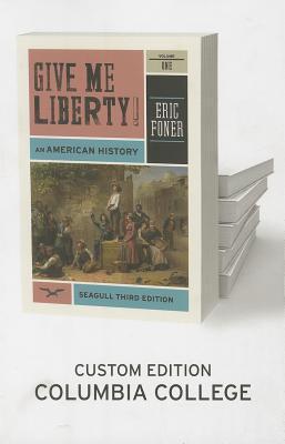 Give Me Liberty, Volume 1: To 1877: Am American History by Eric Foner | Goodreads