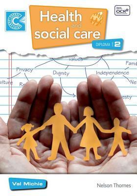 Health and Social Care Diploma Level 2 Course Companion by Val Michie ...