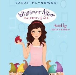 Fairest of All (Whatever After, #1)
