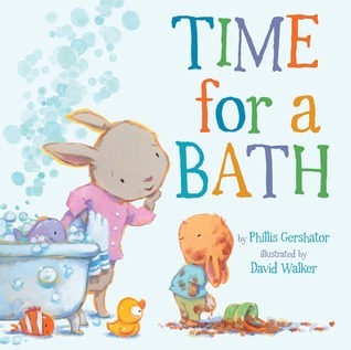 Time for a Bath (Volume 3) by Phillis Gershator | Goodreads