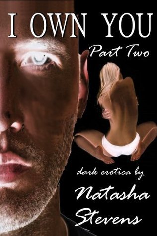 I Own You: Part Two