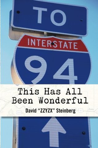 This Has All Been Wonderful: A Travel Monologue from Summer 1994, the Year Phish Became Phish
