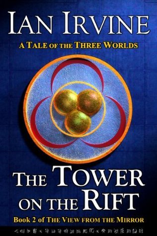 The Tower on the Rift (The View from the Mirror, #2)