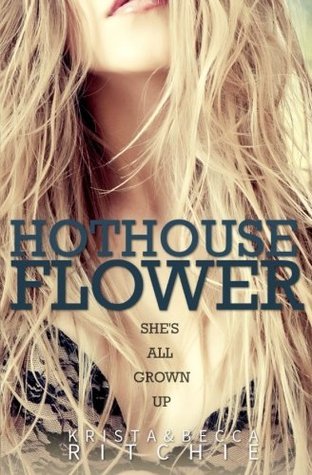 Hothouse Flower (Calloway Sisters #2)