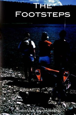 The Footsteps by Christine Isabelle Rasmussen | Goodreads