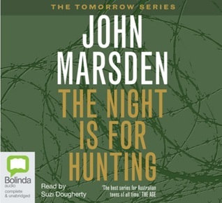 The Night is for Hunting (Tomorrow, #6)