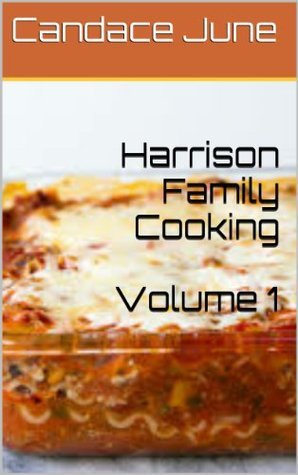 Harrison Family Cooking Volume 1