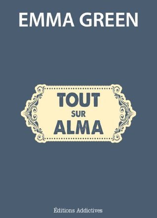 Tout sur Alma book cover