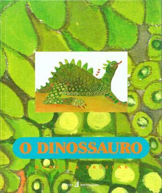 O dinossauro