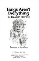 Fangs Aren't Everything by Elizabeth Starr Hill | Goodreads