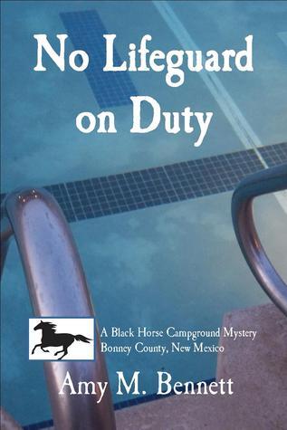 No Lifeguard on Duty (A Black Horse Campground Mystery)
