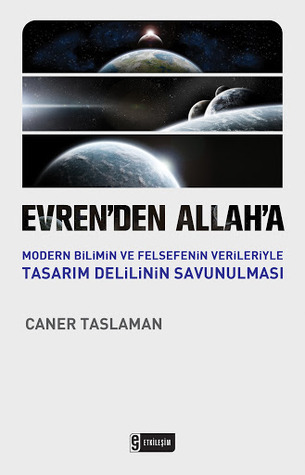 Evren'den Allah'a by Caner Taslaman | Goodreads