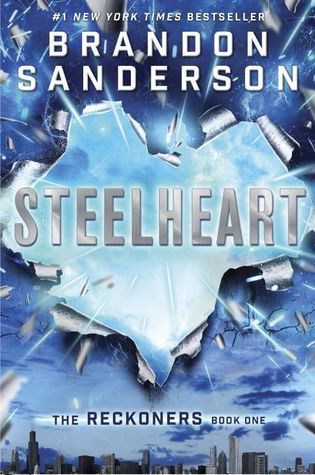 Steelheart (The Reckoners, #1)