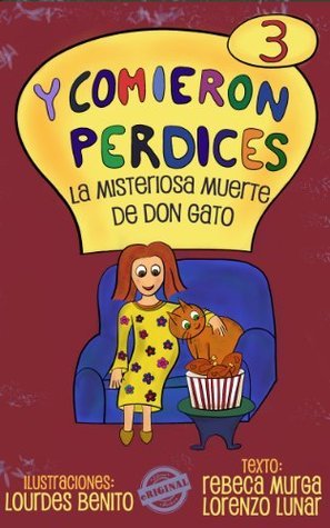 La misteriosa muerte de Don Gato (Y comieron perdices nº 3) by Rebeca ...