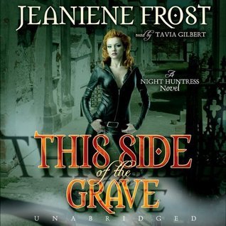 This Side of the Grave (Night Huntress, #5)
