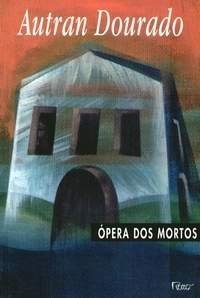 Ópera dos Mortos