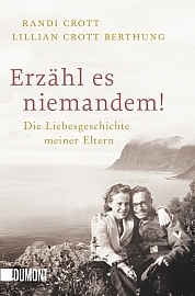 Erzähl es niemandem! Die Liebesgeschichte meiner Eltern