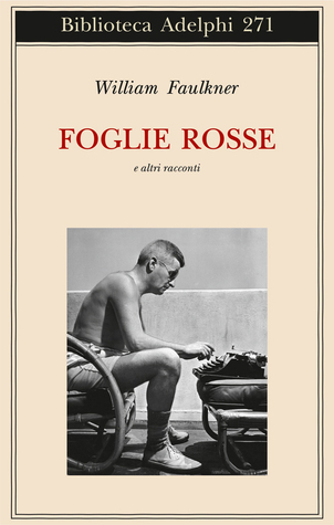 Foglie rosse e altri racconti