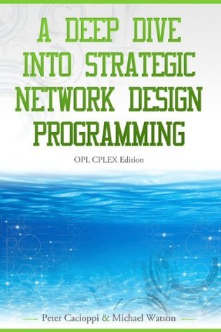 A Deep Dive into Strategic Network Design Programming book cover