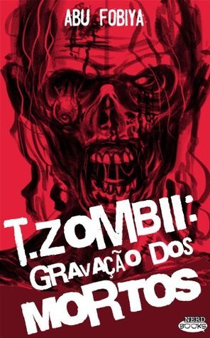 T. zombii - Gravação dos Mortos