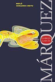 Meilė choleros metu by Gabriel García Márquez | Goodreads