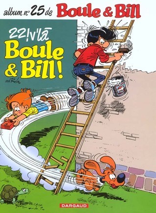 22 ! V'là Boule & Bill !