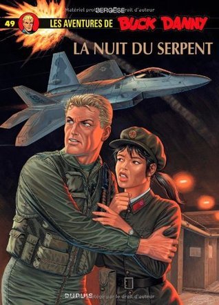 Buck Danny - Tome 49 - La Nuit du serpent