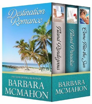 Destination Romance: Island Rendezvous / Island Paradise / Come into the Sun