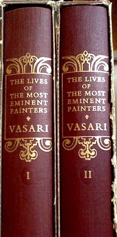 Lives Of The Most Eminent Painters, Volume 1 And 2 by Giorgio Vasari ...