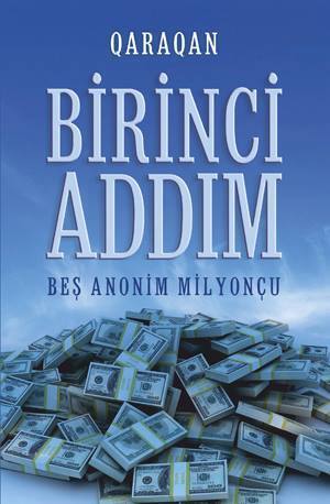 Birinci Addım: Beş Anonim Milyonçu