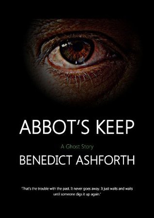 Abbot’s Keep: A Ghost Story