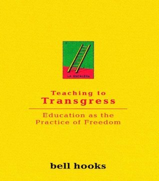 Teaching To Transgress: Education as the Practice of Freedom (Harvest in Translation)
