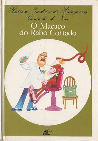 O macaco do rabo cortado by António Torrado | Goodreads