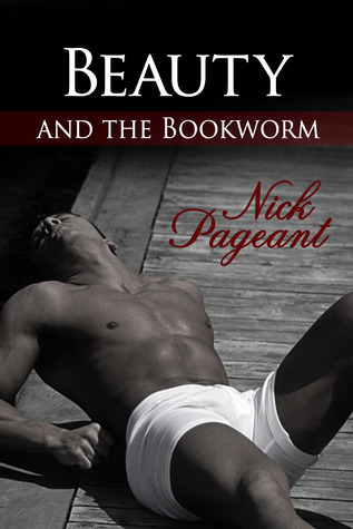 Beauty and the Bookworm (Beauty and the Bookworm #1)