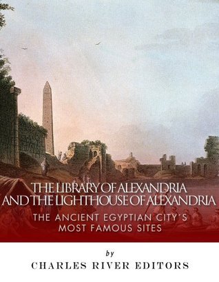 The Library of Alexandria and the Lighthouse of Alexandria book cover