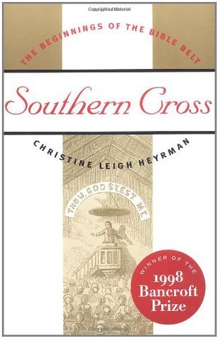 Southern Cross: The Beginnings of the Bible Belt