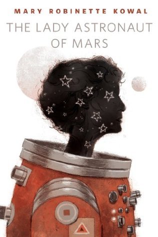 The Lady Astronaut of Mars (Lady Astronaut #4.5)