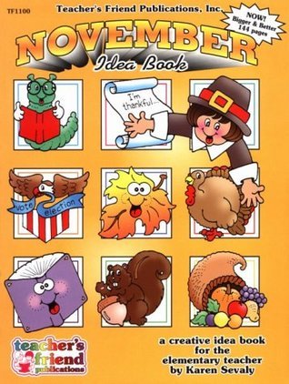 November Idea Book: A Creative Idea Book for the Elementary Teacher by ...