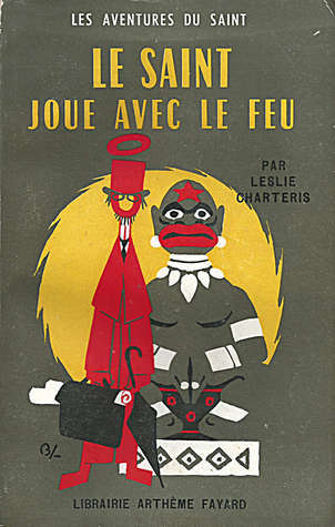 Le Saint joue avec le feu book cover