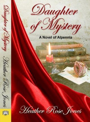 Daughter of Mystery (Alpennia, #1)