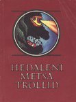 Hedaleni metsa trollid: Norra muinasjutte ja muistendeid
