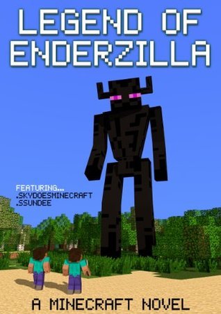 Legend of EnderZilla: A Mining Novel Ft Sky and SSundee